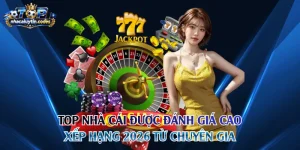 Top nhà cái được đánh giá cao