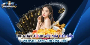 Top nhà cái khuyến mãi hấp dẫn